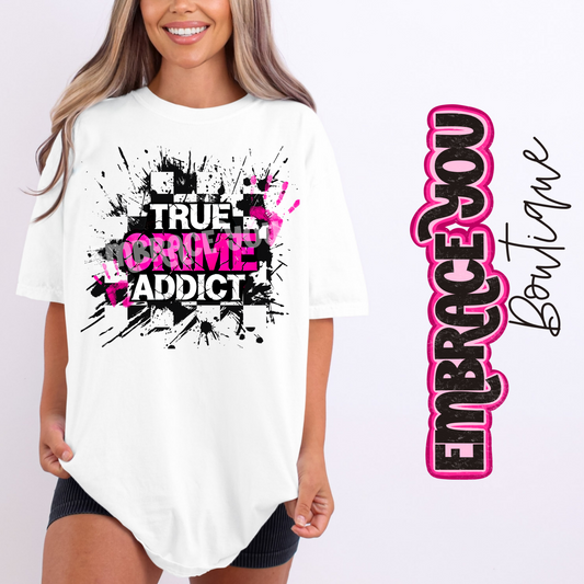 True Crime Addict Graphic Tee