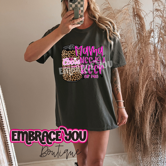 Mama Needs A Beer Graphic Tee (coor)
