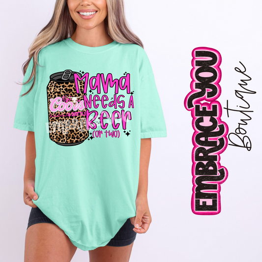 This Mama Needs A Beer Graphic Tee