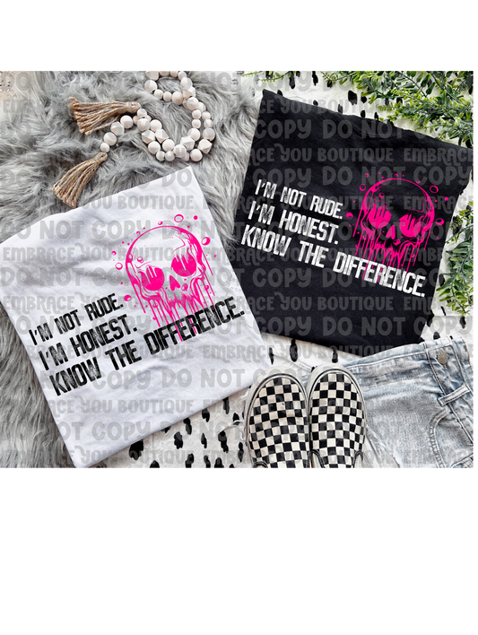 I'm Not Rude, I'm Honest Graphic tee