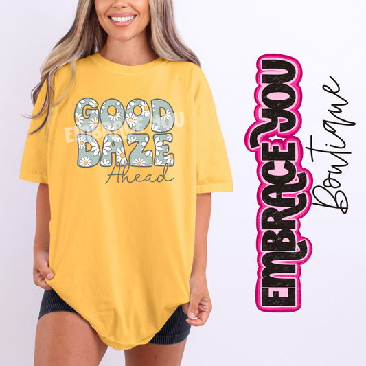 Good Daze Ahead Graphic Tee