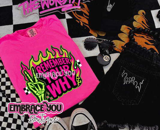 Remember Your Why Graphic Tee
