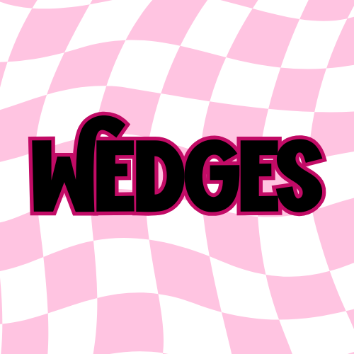 WEDGES