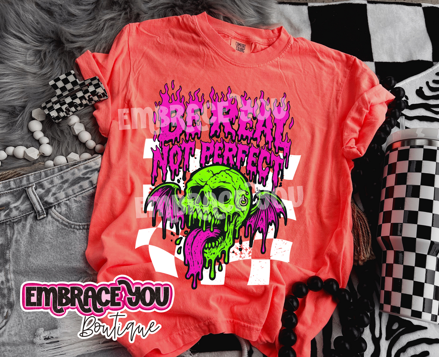 Be Real Not Perfect Graphic Tee