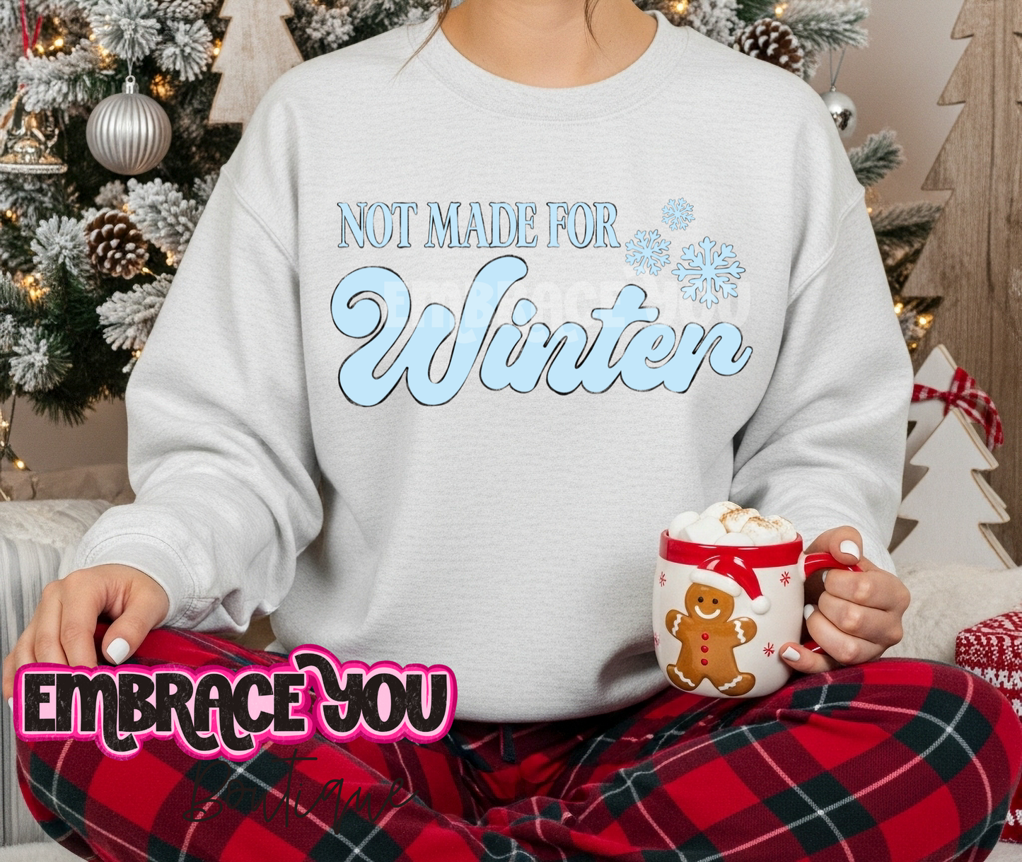 Not Made For Winter Graphic Sweatshirt