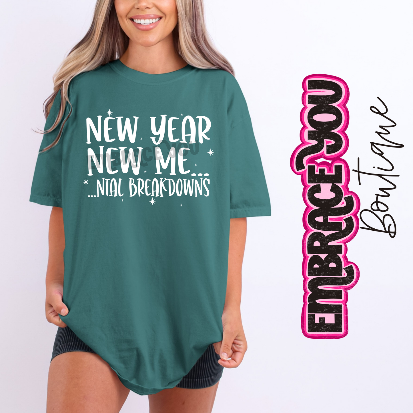 New Year New Me...ntal Breakdowns Graphic Tee