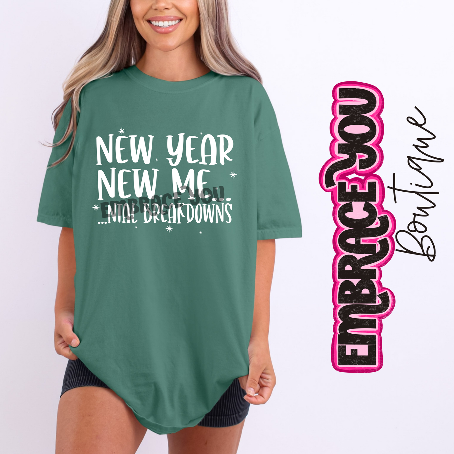 New Year New Me...ntal Breakdowns Graphic Tee
